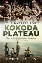 Book cover of The Battles for Kokoda Plateau by David W Cameron