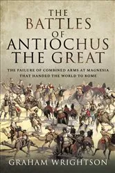 Book cover of The Battles of Antiochus the Great by Graham Wrightson