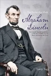 Book cover of The Battles that Made Abraham Lincoln by Larry Tagg