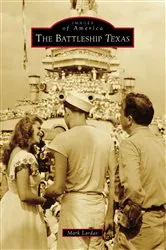 Book cover of The Battleship Texas by Mark Lardas