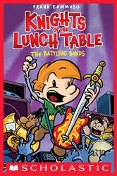 Book cover of The Battling Bands: A Graphic Novel (Knights of the Lunch Table #3) by Frank Cammuso