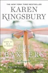 Book cover of The Baxters by Karen Kingsbury
