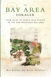 Book cover of The Bay Area Forager by Mia Andler