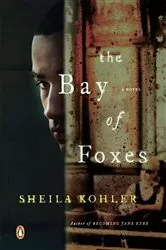 Book cover of The Bay of Foxes by Sheila Kohler