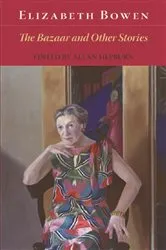 Book cover of The Bazaar and Other Stories by Elizabeth Bowen