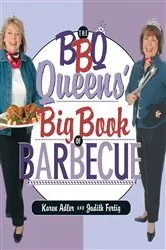 Book cover of The BBQ Queens' Big Book of BBQ by Karen Adler