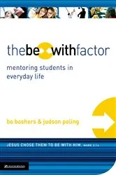 Book cover of The Be-With Factor by Bo Boshers
