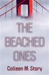 Book cover of The Beached Ones by Colleen M. Story