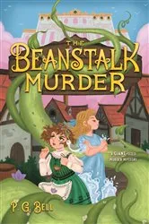 Book cover of The Beanstalk Murder by P. G. Bell