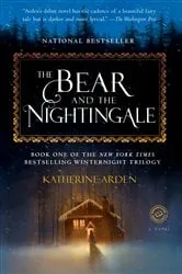 Book cover of The Bear and the Nightingale by Katherine Arden