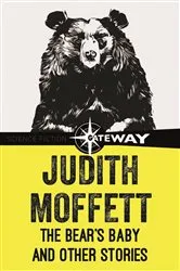 Book cover of The Bear's Baby and Other Stories by Judith Moffett