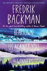 Book cover of The Beartown Trilogy Ebook Collection by Fredrik Backman