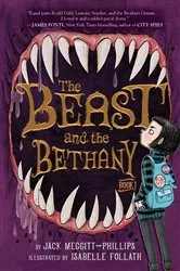 Book cover of The Beast and the Bethany by Jack Meggitt-Phillips