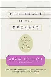 Book cover of The Beast in the Nursery by Adam Phillips