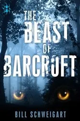 Book cover of The Beast of Barcroft by Bill Schweigart