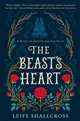 Book cover of The Beast's Heart by Leife Shallcross