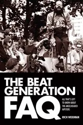 Book cover of The Beat Generation FAQ by Rich Weidman