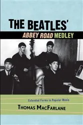 Book cover of The Beatles' Abbey Road Medley by Thomas MacFarlane