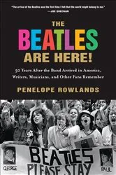 Book cover of The Beatles Are Here! by Penelope Rowlands