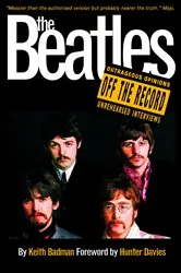 Book cover of The Beatles: Off the Record by Keith Badman