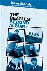 Book cover of The Beatles' Second Album by Dave Marsh