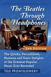 Book cover of The Beatles Through Headphones by Ted Montgomery