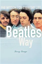 Book cover of The Beatles Way by Larry Lange