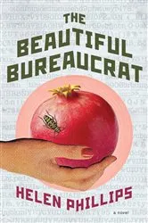 Book cover of The Beautiful Bureaucrat by Helen Phillips