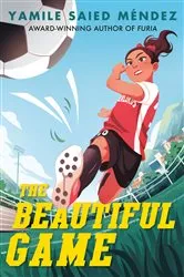 Book cover of The Beautiful Game by Yamile Saied Méndez