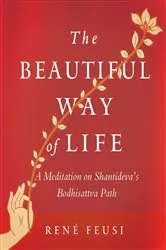 Book cover of The Beautiful Way of Life by Rene Feusi