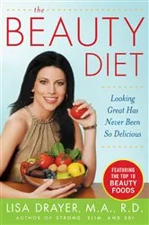 Book cover of The Beauty Diet: Looking Great has Never Been So Delicious by Unknown