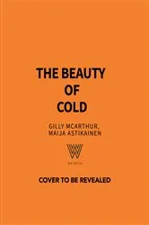 Book cover of The Beauty of Cold by Gilly McArthur