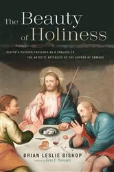 Book cover of The Beauty of Holiness by Brian Leslie Bishop
