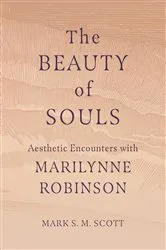 Book cover of The Beauty of Souls by Mark S. M. Scott