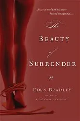 Book cover of The Beauty of Surrender by Eden Bradley