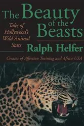 Book cover of The Beauty of the Beasts by Unknown