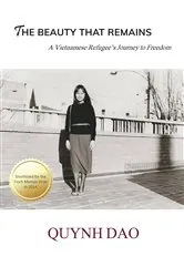 Book cover of The Beauty That Remains by Quynh Dao