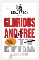 Book cover of The Beaverton Presents Glorious and/or Free by Unknown