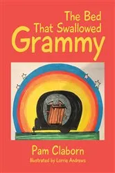 Book cover of The Bed That Swallowed Grammy by Pam Claborn