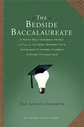 Book cover of The Bedside Baccalaureate: The Second Semester by David Rubel