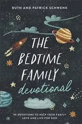 Book cover of The Bedtime Family Devotional by Ruth Schwenk