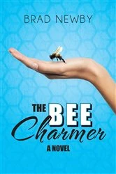 Book cover of The Bee Charmer by Brad Newby