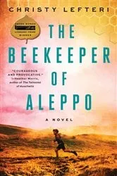 Book cover of The Beekeeper of Aleppo by Christy Lefteri