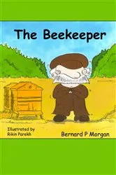 Book cover of The Beekeeper by Bernard Morgan