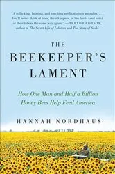 Book cover of The Beekeeper's Lament by Hannah Nordhaus