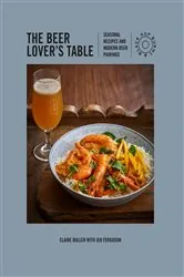 Book cover of The Beer Lover's Table by Claire Bullen