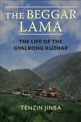 Book cover of The Beggar Lama by Jinba Tenzin