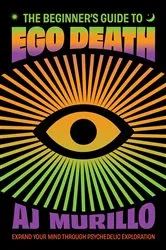 Book cover of The Beginner's Guide to Ego Death by AJ Murillo