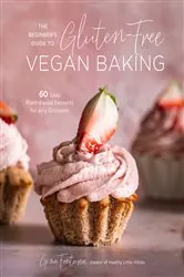 Book cover of The Beginner's Guide to Gluten-Free Vegan Baking by Gina Fontana