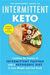Book cover of The Beginner's Guide to Intermittent Keto by Jennifer Perillo
